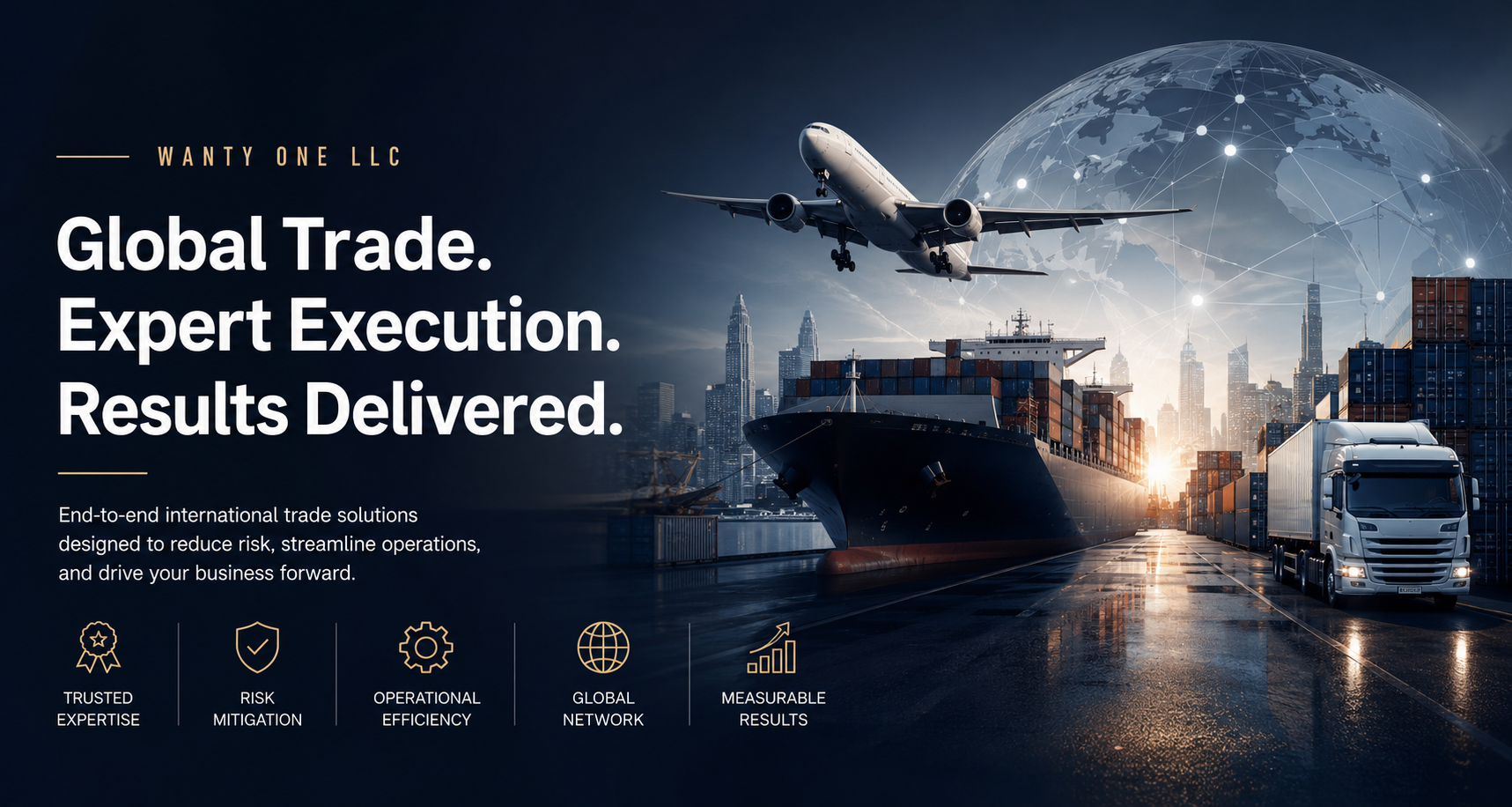Wanty One LLC international trade services & pricing with global export logistics, supplier sourcing, shipping coordination, and project management solutions.